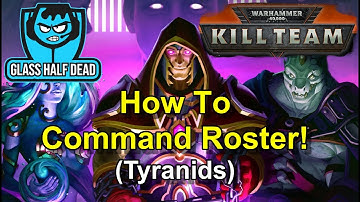 Kill Team Basics - How to Build a Command Roster (Tyranids)