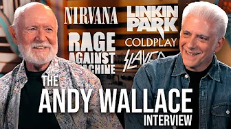 How Andy Wallace Shaped the SOUND of a Generation