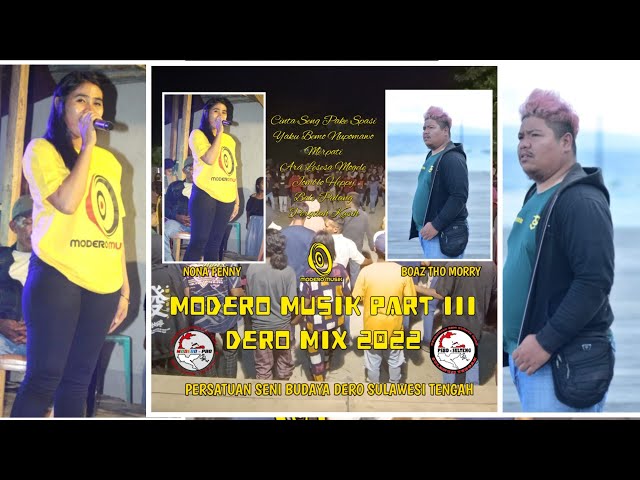 DERO MIX 2022 MODERO MUSIK - NONA FENNY TOHEBA u0026 BUNG BOAZ THO MORRY class=