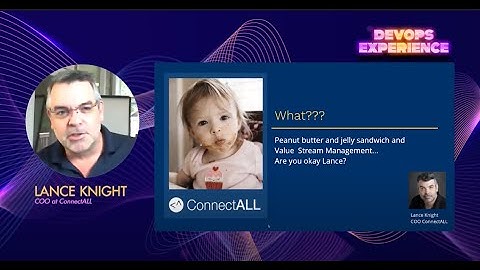 ConnectALL COO Lance Knight | Value Stream Management | DevOps Experience 2020