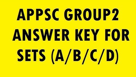 APPSC GROUP2 SCREENING TEST ANSWER KEY OF ALL SETS(A/B/C/D)