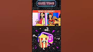 guess who is Rich? #quiztime #riddles #tiktokgame #challenges
