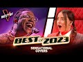 SENSATIONAL Covers in the Blind Auditions of The Voice 2023 | Best of 2023