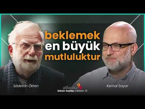 Beklemek En Büyük Mutluluktur | Gönül Sadası