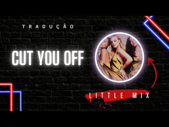 Confira a letra completa e a tradução - Little Mix Brasil