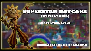 Superstar Daycare (with lyrics) - Blade Cover