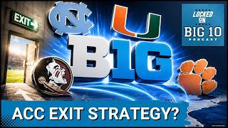 REPORT ACC Teams EXIT Strategy in Place for Big Ten EXPANSION