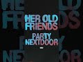 New single “Her Old Friends” out now