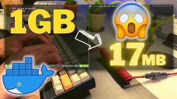 How to Build TINY Docker Containers (and Why!)