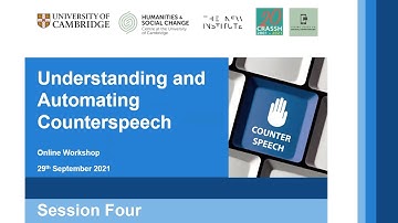 CRASSH | Session 4 - Understanding and Automating Counterspeech