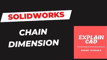 SOLIDWORKS 2022 2D DRAWING TUTORIALS| CHAIN DIMENSION SOLIDWORKS 2D DRAWINGS |