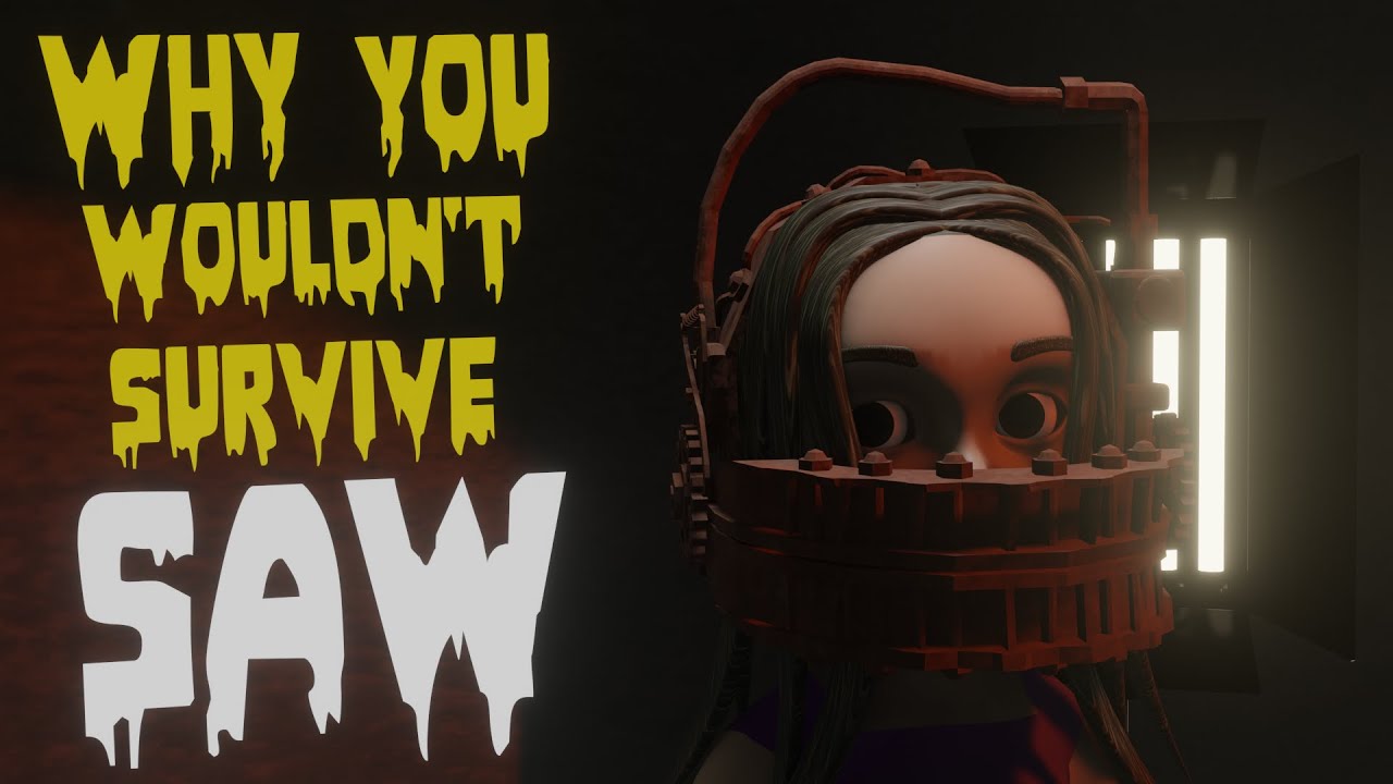 Why you wouldnt survive Saw (Animated) YouTube