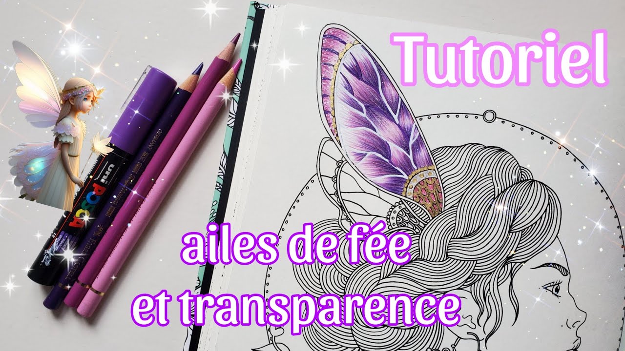 Tutoriel ailes de fée et transparence crayons de couleur