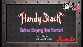 Handy Black Seiras Bayang Dan Mentari Karaoke No Vocal