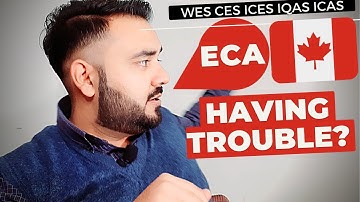 Is Your ECA Application STUCK? Email ECA Body for Canada Immigration 2021 P-2 IQAS, ICES, CES, WES
