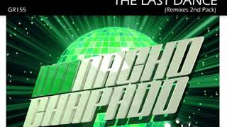 Nacho Chapado - The Last Dance (Deep Influence Mix) SC PREVIEW
