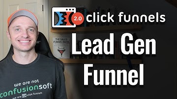 ClickFunnels 2.0 - Create a Lead Gen Funnel