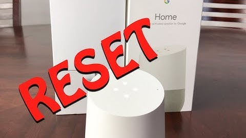 How To Reset Your Google Home!