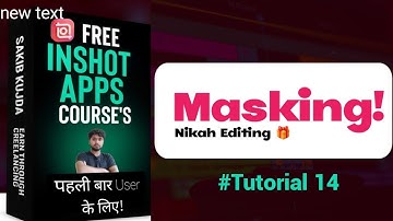 Mask Feature inshot | video masking in inshot tutorial | inshot tutorial free course | inshot tutori