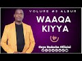 WAAQA KIYYA TRACK 10 VOLUME 3 ALBUM SINGER GUYE BEDECHA 