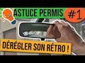 Astuce permis 1  drgler son rtroviseur 