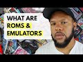 What are ROMs &amp; Emulators Plus How They Work