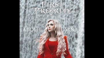 First Priority - About You (Official video)