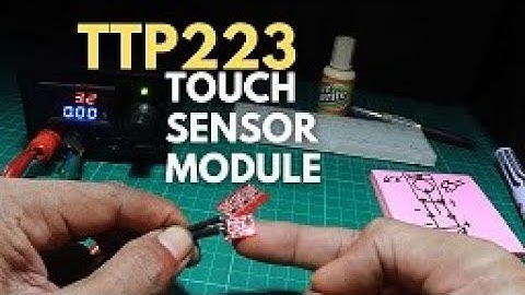 TTP223 Touch button Module Capacitor Type Self-Locking Touch Sensor Unboxing