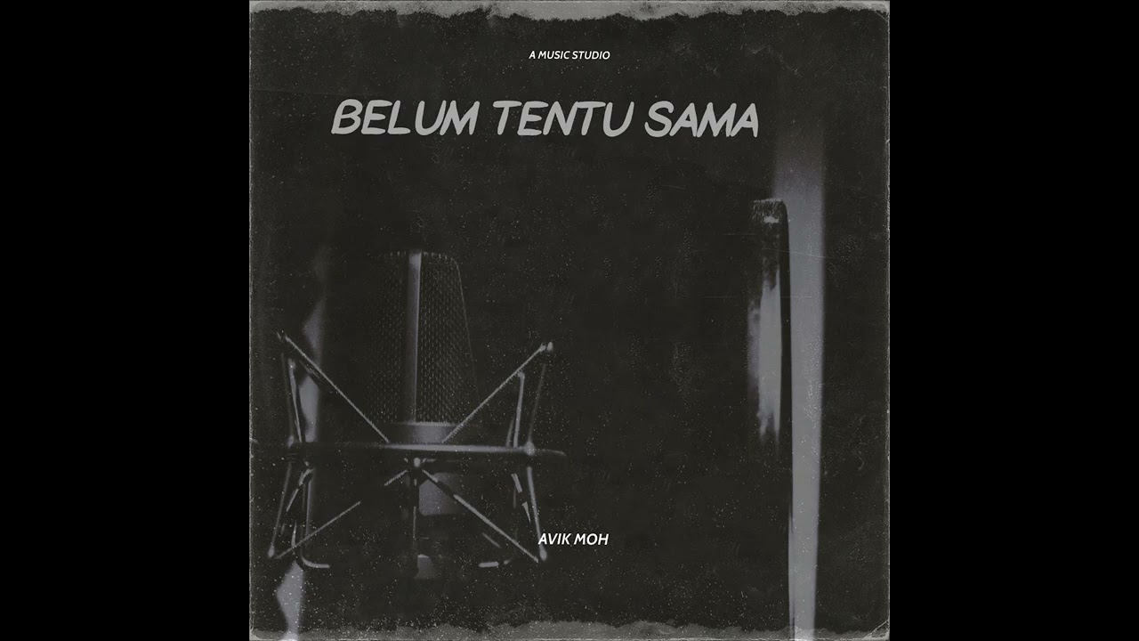 BELUM TENTU SAMA
