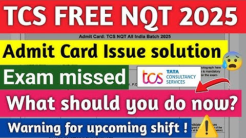 🔥TCS NQT Admit card issue solution😰Exam missed😭What should you do now🧐Warning for other candidates