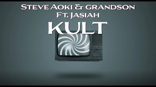Steve Aoki & grandson (feat. Jasiah) - Kult (Lyric Video) Resimi
