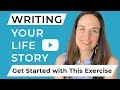 Writing your life story get started with this exercise