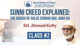 2. Sunni Creed Explained: The Aqidah of Ahlus Sunnah wal Jama’ah | Class #2
