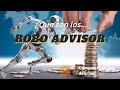 👉¿QUÉ ES UN ROBO ADVISOR? ✅ ¿CÓMO FUNCIONAN? ✅ ¿SON SEGUROS LOS ROBOADVISORS?