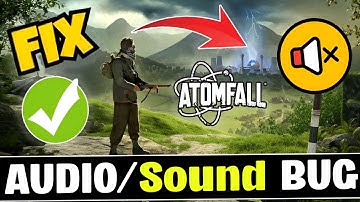 How to Fix Atomfall Audio Bug & Sound Cutting Out on Xbox, Xcloud & PC