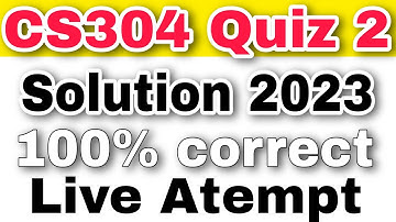 cs304 quiz 2 solution 2023 | cs304 quiz 2 2023 | VU