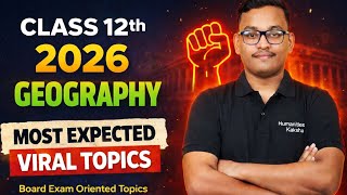 Class 12 Geography most important topics for 2026 board exam #humanitieskaksha #boardexam2026 