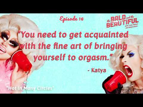 Hot in Many Circles | The Bald and the Beautiful with Trixie Mattel and Katya Zamo