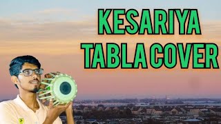 Kesariya song tabla cover