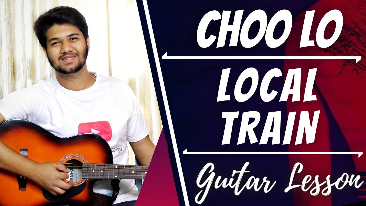 Choo Lo | Local Train | Guitar Lesson | The Acoustic Baniya