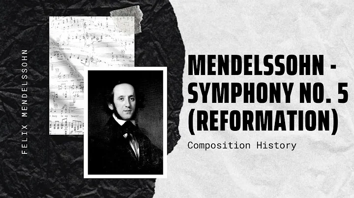 Mendelssohn - Symphony No. 5 (Reformation)