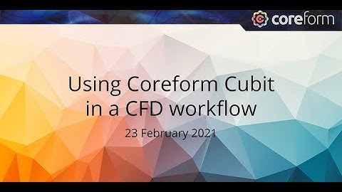 Using Coreform Cubit in a CFD workflow