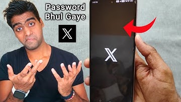 (Twitter) X Account Ka Password Bhul Gaye To Kya Kare | X Account Ka Password Forgot Kaise Kare