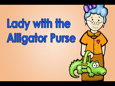 The Lady With The Alligator Purse The Lady With The Alligator Purse Song Jack Hartmann