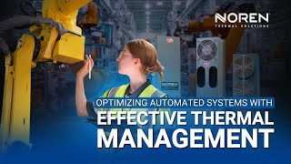 Optimizing Automated Systems With Effective Thermal Management