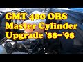Brake Master Cylinder Upgrade GMT 400 '88-'98 Trucks