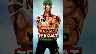 YONKO TERKUAT ONEPIECE ..