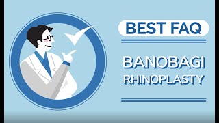 BANOBAGI Plastic Surgery BEST FAQ [Part. 2 - Rhinoplasty, Nose job]