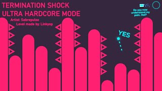 Termination Shock (Ultra Hardcore Mode) (1.0) | Sabrepulse (Project Arrhythmia level made by me)