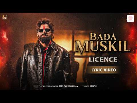 Bada Muskil | Lyric Video| Licence|Masoom Sharma, Rakhi Lochab